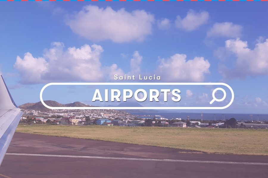 Saint Lucia Guides: International Airport in Saint Lucia