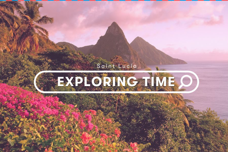 Saint Lucia Explore: It Is Time To Explore